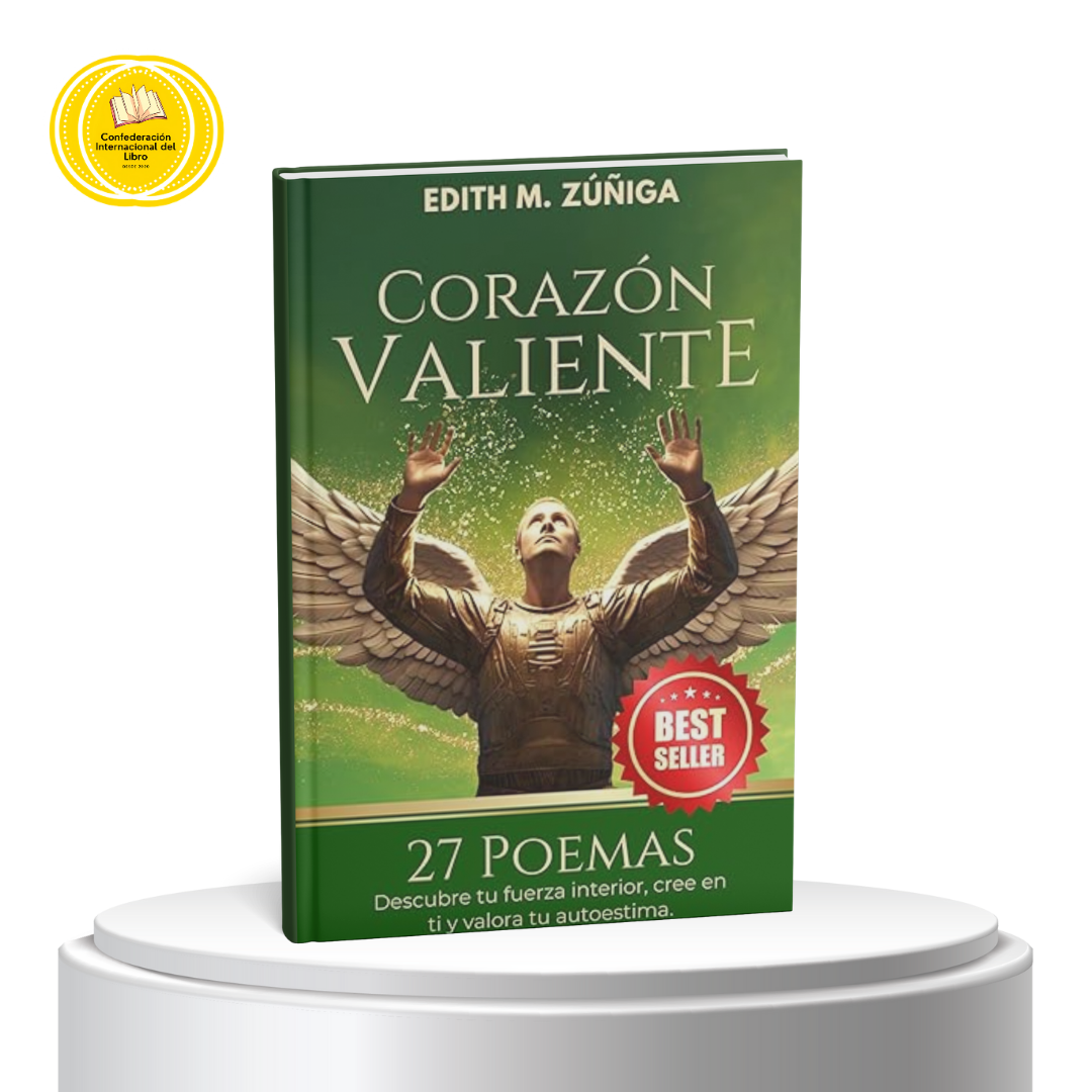 Corazón Valiente 27 Poemas: Descubre tu fuerza Interior, cree en ti y valora tu autoestima